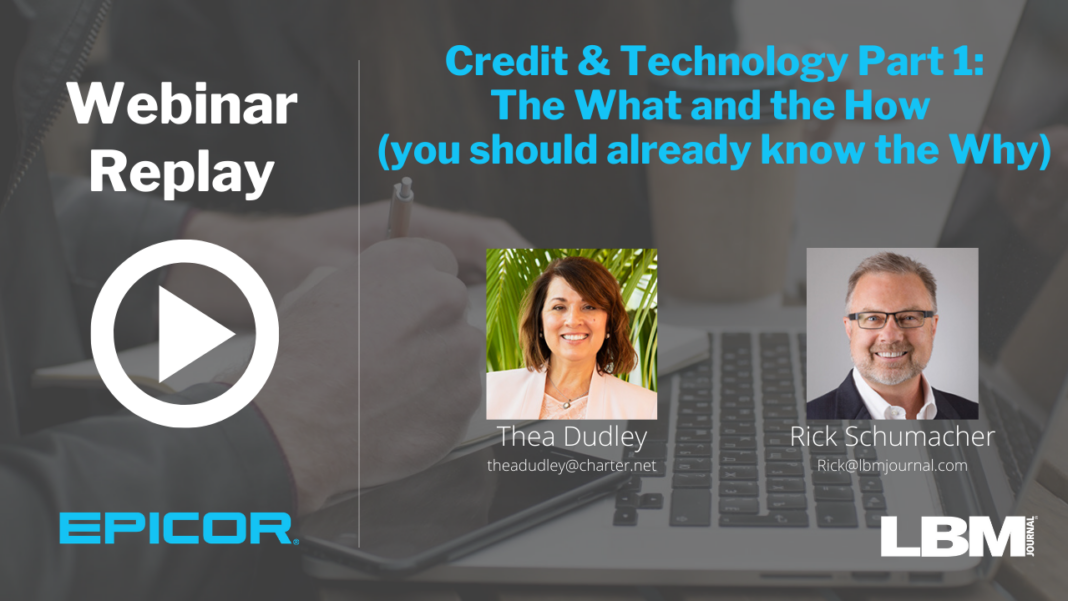 Thea Dudley webinar replay 072120 Credit & Technology, Part I: The What and the How (you should already know the Why)
